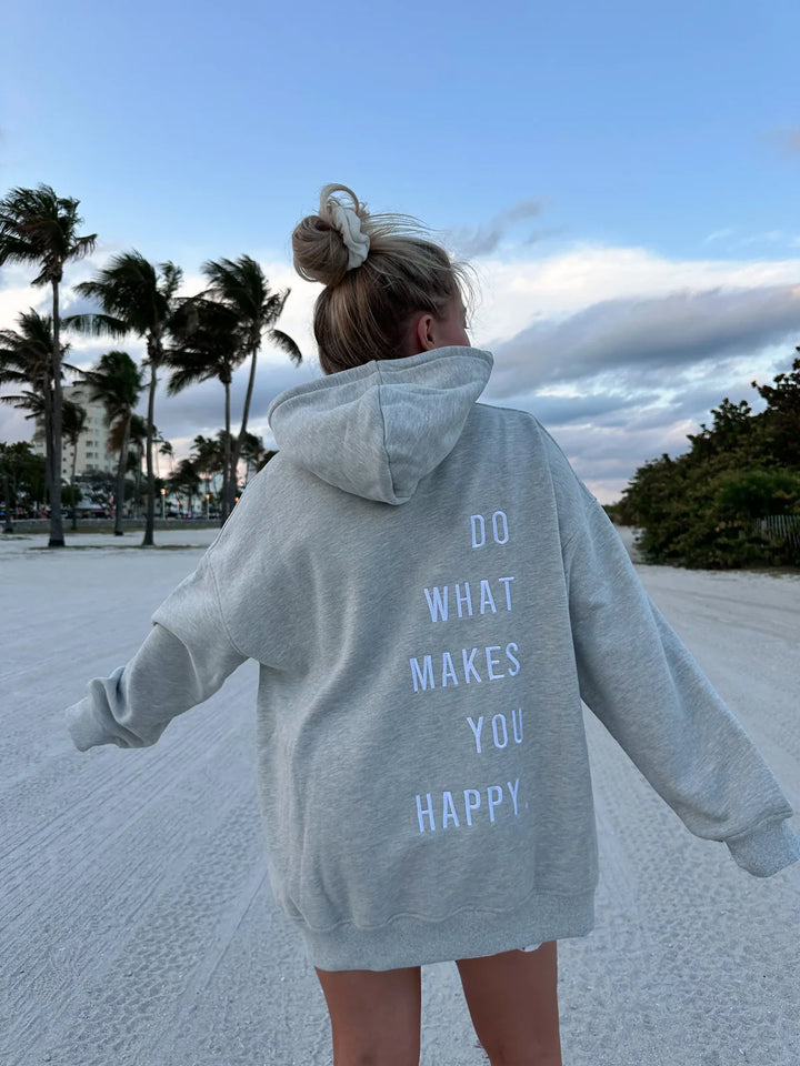 Do What Makes You Happy Embroidered Hoodie